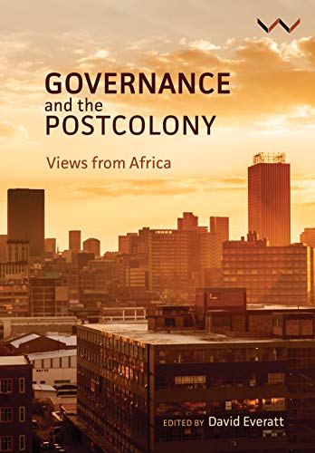 Governance and the postcolony Views from Africa [Paperback]