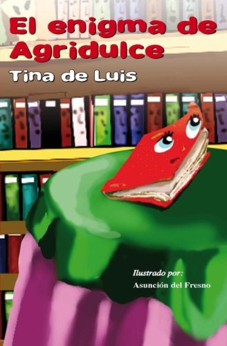 El Enigma De Agridulce (spanish Edition) [Paperback]