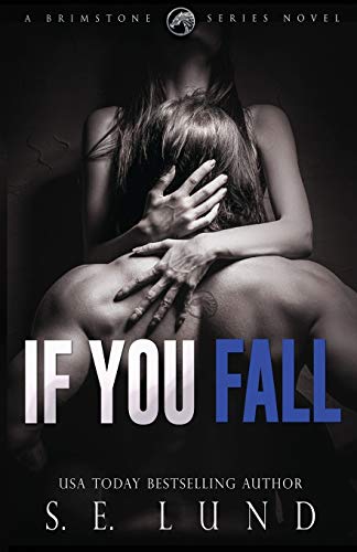 If You Fall  A Brimstone Series Book [Paperback]