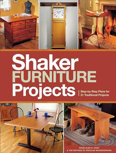 Popular Woodworking's Shaker Furniture Projects Step-by-Step Plans for 31 Tradi [Paperback]