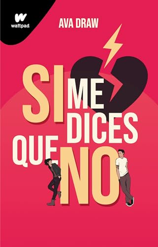 Si me dices que no / If You Say No [Paperback]