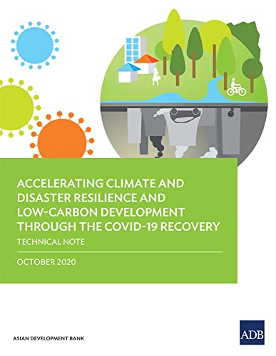 Accelerating Climate and Disaster Resilience and Low-Carbon Development through  [Paperback]
