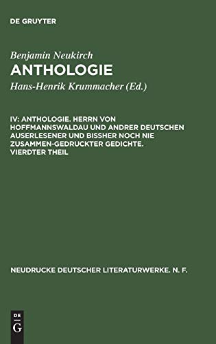 Anthologie - Herrn Von Hoffmannswaldau und Andrer Deutschen Auserlesener und Bi [Hardcover]