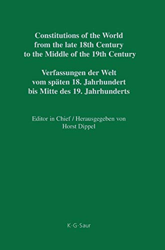 Constitutions of the World from the Late 18th Century to the Middle of the 19th  [Hardcover]