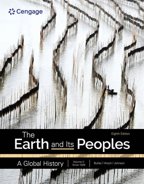 The Earth and Its Peoples A Global History, Volume 2 [Paperback]