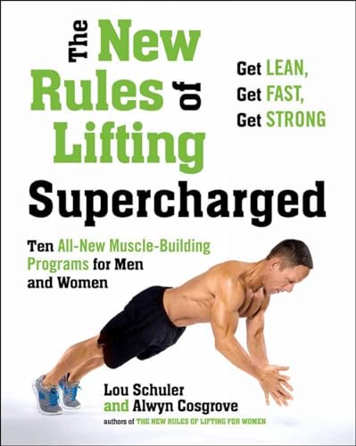The New Rules of Lifting Supercharged Ten All-New Muscle-Building Programs for  [Paperback]