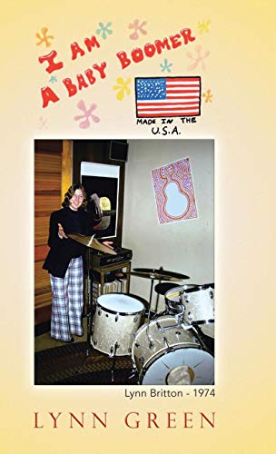 I Am A Baby Boomer Made In The U.S.A. [Hardcover]