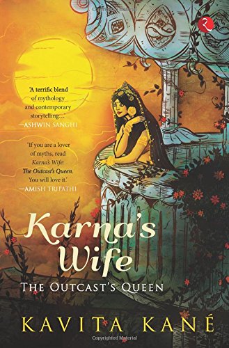 Karna's Wife The Outcast's Queen [Paperback]