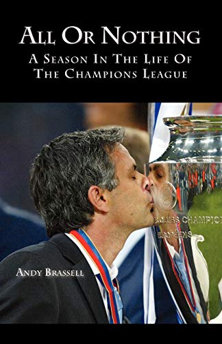 All Or Nothing A Season In The Life Of The Champions League [Paperback]