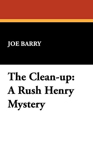 Clean-up  A Rush Henry Mystery [Paperback]