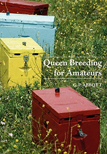 Queen Breeding For Amateurs [Paperback]