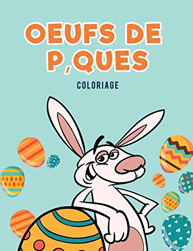 Oeufs De P'ques Coloriage (french Edition) [Paperback]