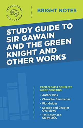 Study Guide To Sir Gawain And The Green Knight And Other Works [Paperback]