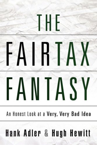The Fairtax Fantasy [Paperback]