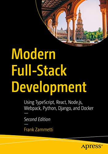 Modern Full-Stack Development Using TypeScript, React, Node.js, Webpack, Python [Paperback]