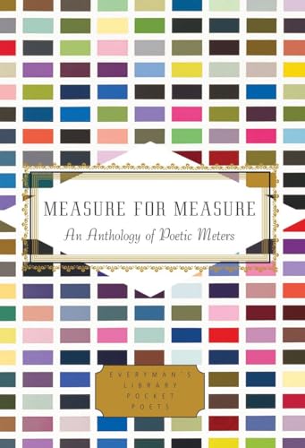Measure for Measure An Anthology of Poetic Meters [Hardcover]