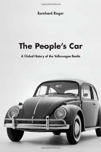 The People's Car A Global History Of The Volkswagen Beetle [Hardcover]