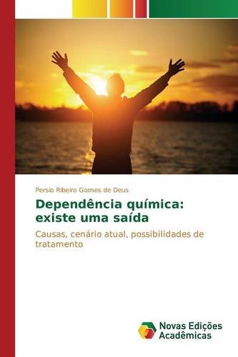 Dependjncia Qummica Existe Uma Samda (portuguese Edition) [Paperback]