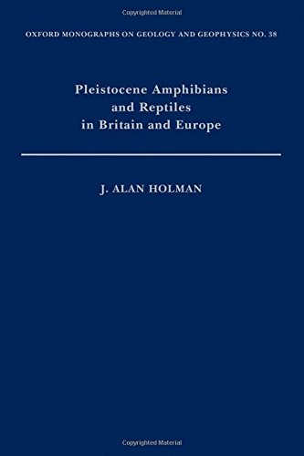 Pleistocene Amphibians and Reptiles in Britain and Europe [Hardcover]