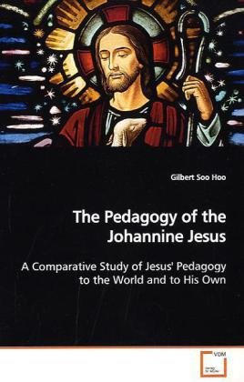 Pedagogy of the Johannine Jesus [Paperback]