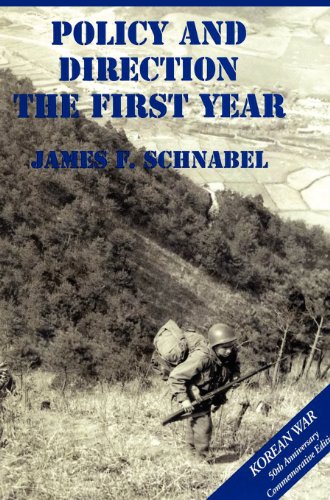 U. S. Army and the Korean War  Policy and Direction - the First Year [Hardcover]