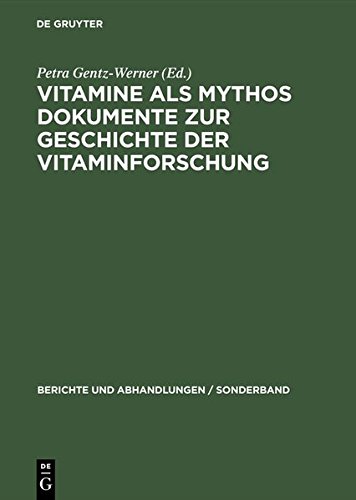 Vitamine Als Mythos  Dokumente Zur Geschichte der Vitaminforschung [Hardcover]