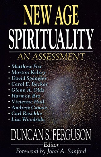 New Age Spirituality An Assessment [Paperback]
