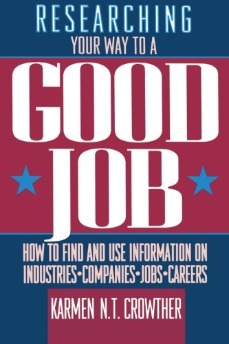 Researching Your Way to a Good Job [Paperback]