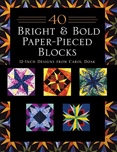 40 Bright &amp Bold Paper-Pieced Blocks [Paperback]