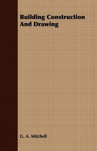 Building Construction And Drawing [Paperback]