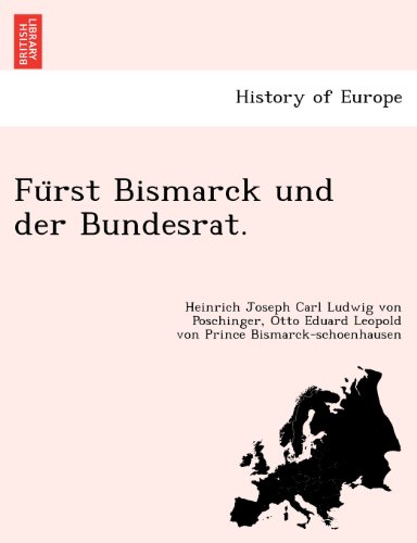 Fu Rst Bismarck und der Bundesrat [Paperback]