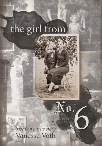 Girl from No. 6  Based on a True Story [Hardcover]