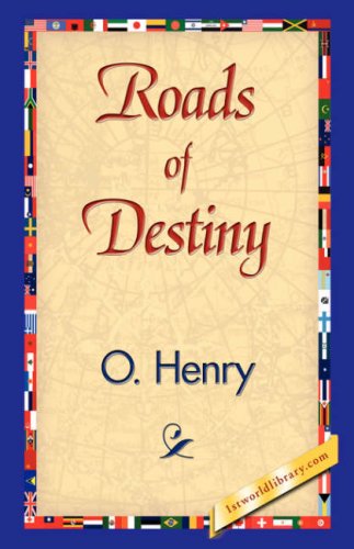 Roads of Destiny [Hardcover]