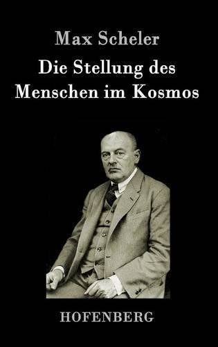 Die Stellung Des Menschen Im Kosmos (german Edition) [Hardcover]
