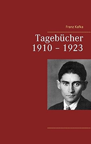 Tagebucher 1910 - 1923 (german Edition) [Paperback]