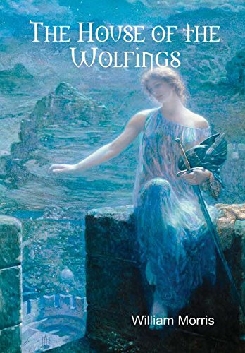 The House Of The Wolfings [Hardcover]