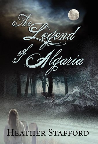 The Legend Of Algaria [Hardcover]