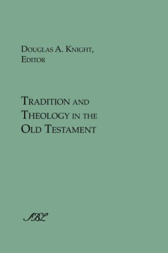 Tradition and Theology in the Old Testament [Unknown]