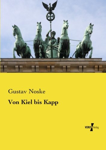 Von Kiel Bis Kapp (german Edition) [Paperback]
