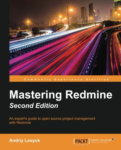 Mastering Redmine - Second Edition [Paperback]