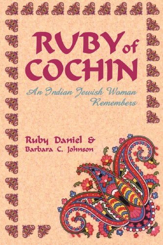 Ruby Of Cochin An Indian Jewish Woman Remembers [Paperback]