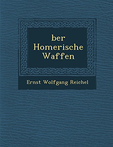 Ber Homerische Waffen [Paperback]