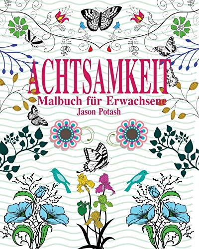 Achtsamkeit Malbuch Fur Erwachsene (german Edition) [Paperback]