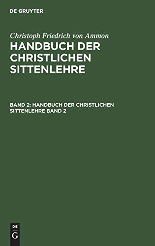 Handbuch der Christlichen Sittenlehre [Hardcover]