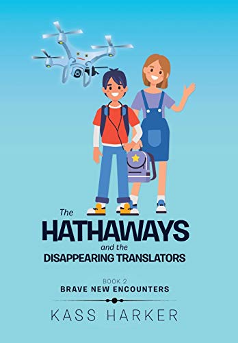 Hathaways and the Disappearing Translators  Brave New Encounters [Hardcover]
