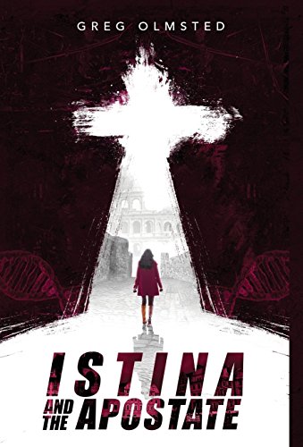 Istina and the Apostate  Religion, Genetics, and the Search for Meaning [Hardcover]