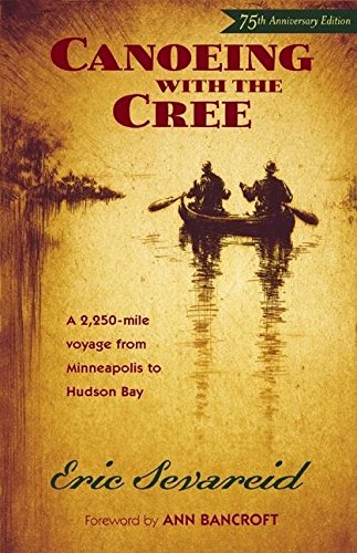 Canoeing with the Cree [Paperback]