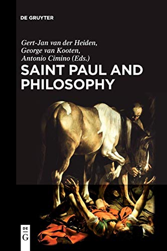 Saint Paul and Philosophy  The Consonance of Ancient and Modern Thought [Paperback]