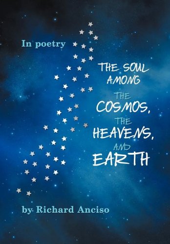 Soul among the Cosmos, the Heavens, and Earth [Hardcover]