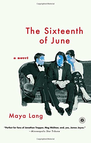 The Sixteenth of June A Novel [Paperback]